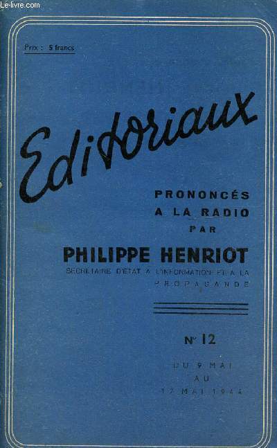 Editoriaux prononcs  la radio N12, du 9 mai au 17 mai 1944