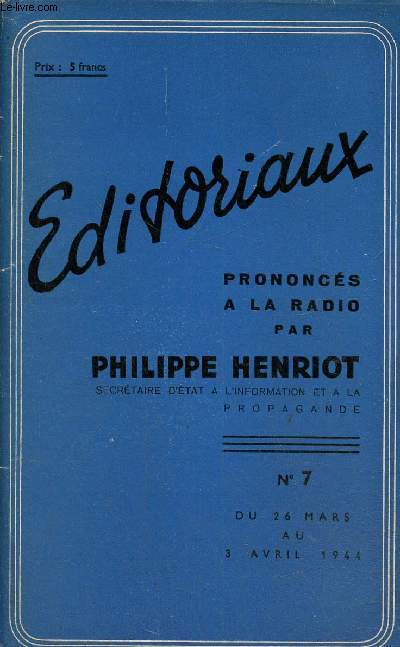 Editoriaux prononcs  la radio N7 du 26 mars eu 3 avril 1944