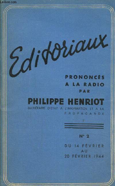 Editoriaux prononcs  la radio N2 du 14 fvrier au 20 fvrier 1944