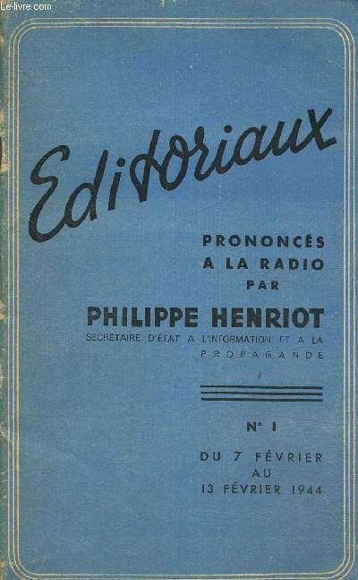 Editoriaux prononcs  la radio N1 du 7 fvrier au 13 fvrier 1944