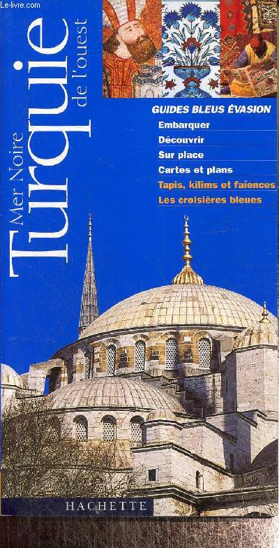Guide Bleu vasion.Turquie de l'Ouest . Mer Noire