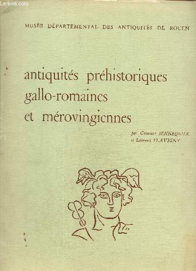 Antiquits prhistoriques gallo romaines et mrovingiennes