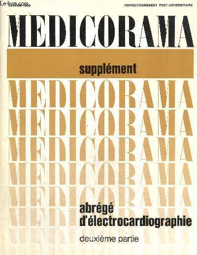 Medicorama supplment . Abrg d'lectrocardiographie 2me partie. Janvier 1969