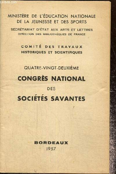 Quatre-vingt-deuxime congrs national des socits savantes Bordeaux 1957