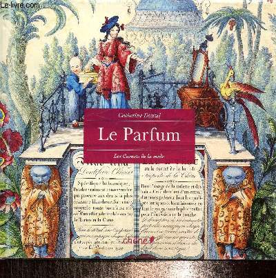 Le parfum. Les carnets de la mode