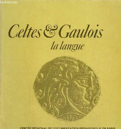 Celtes & gaulois la langue