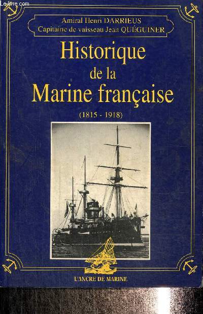 Historique de la Marine franaise (1815-1918)