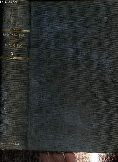 Paris depuis ses origines jusqu' nos jours, 3me partie. Depuis l'avnement de Henri IV le 2 aout 1589 jusqu' la mort de Louis XIV en 1715