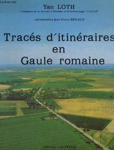 Tracs d'itinraires en Gaule romaine. Milieu Ve sicle