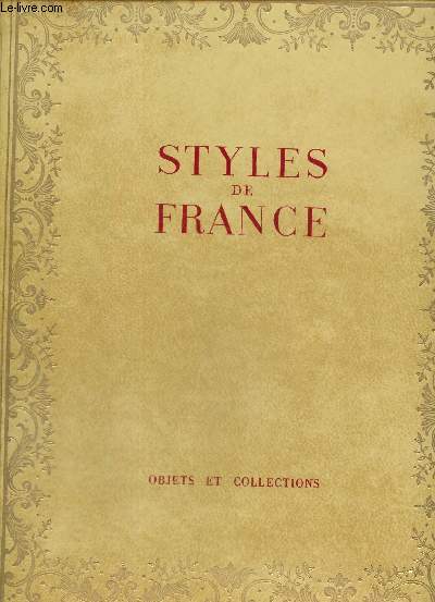 Styles de France Objets de collection de 1610  1920, collection plaisir de France