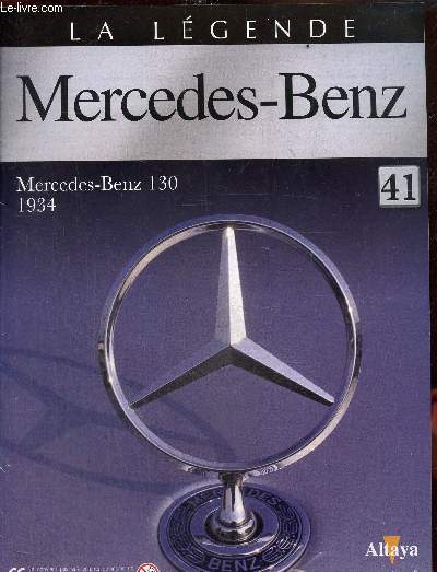 La lgende Mercedes-Benz N41 : Mercedes-Benz 130 1934