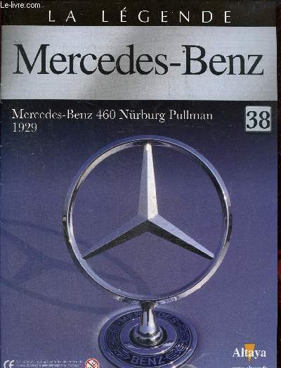 La lgende Mercedes-Benz N38 : Mercedes-Benz 460 nurnurg pullman 1929