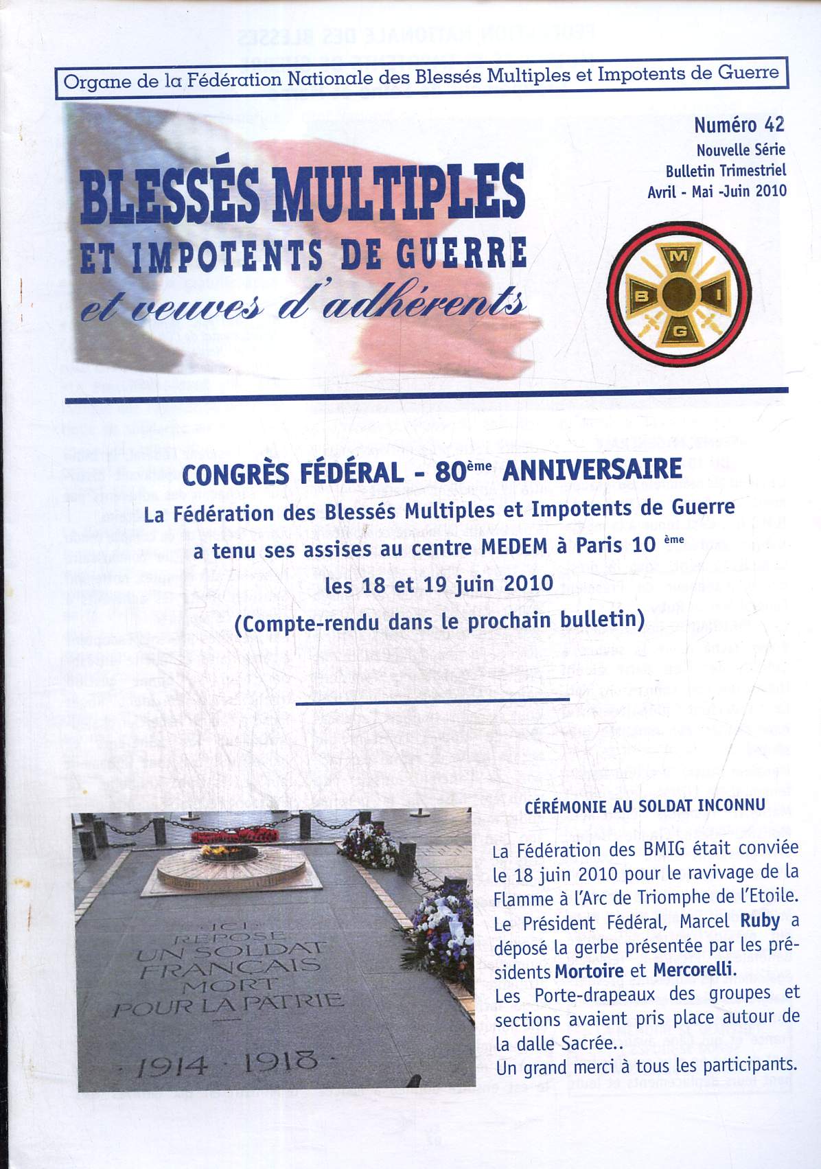 Blesss multiples et impotents de guerre et veuves d'adhrents N :42 avril mai juin 2010 : congrs fdral 80me anniversaire.