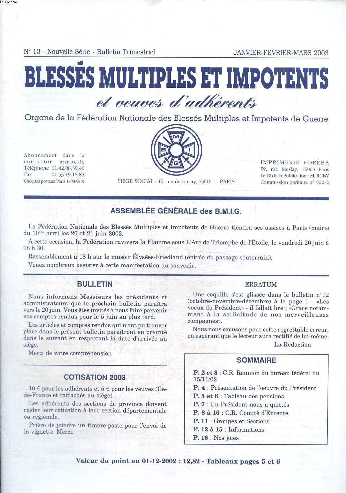 Blesss multiples et impotents de guerre et veuves d'adhrents N 13 janvier fvrier mars 2003 : Assemble gnrale des BMIG.