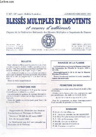 Blesss multiples et impotents de guerre et veuves d'adhrents N 397 janvier fvrier mars 1999-Cotisations 1999. Ravivage de la flamme...