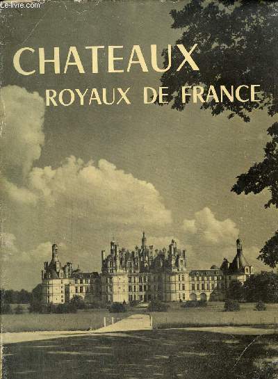 Chateaux royaux de France