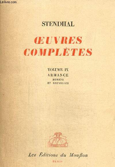 Oeuvres compltes Volume IX : Armance romans et nouvelles