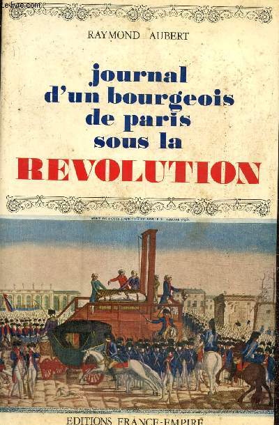 Journal d'un bourgeois de Paris sous la Rvolution