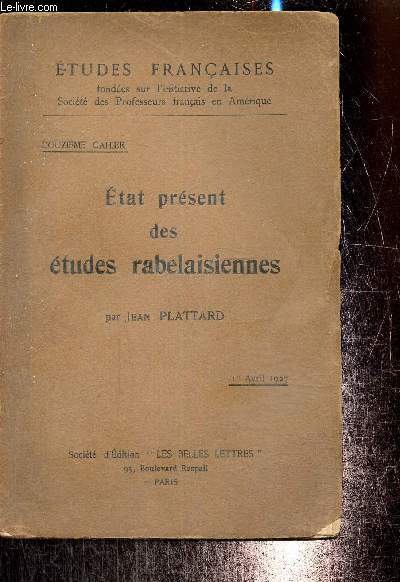Etudes franaises - Douzime cahier - 1er avril 1927 : Etat prsent des tudes rabelaisiennes