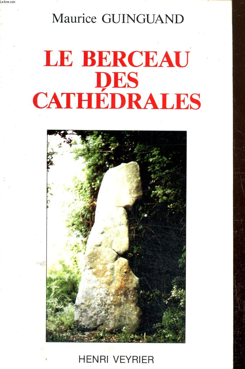 Le berceau des cathdrales