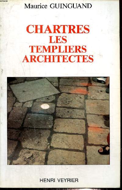 Chartres Les Templiers architectes