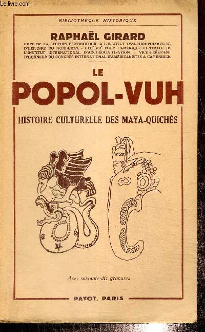 Le Popol-vuh - Histoire culturelle des Maya-Quichs