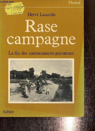 Rase campgane - La fin des communauts paysannes- 1830-1914