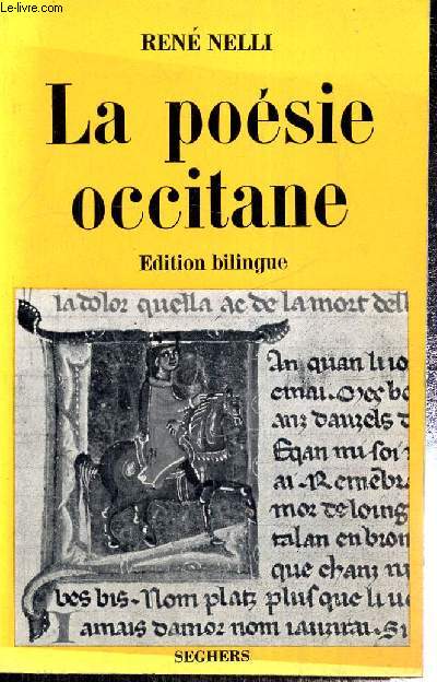 La posie occitane - Des origines  nos jours - Edition bilingue