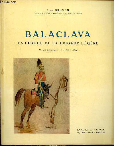 Balaclava- La charge de la brigade lgre - Devant Sbastopol, 25 octobre 1854