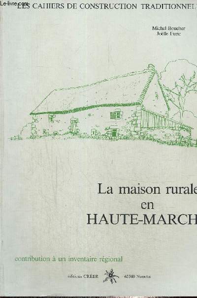 La maison rurale en Haute-Marche (Collection 
