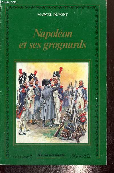 Napolon et ses grognards (Collection 