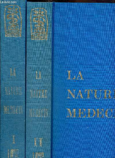 La Nature mdecin- 2 volumes Tomes I et II