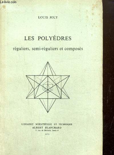 Les Polydres rguliers, semi-rguliers et composs