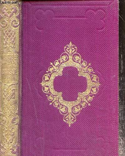 Aventures de Robinson Cruso, tome II (Bibliothque de la Jeunesse Chrtienne, approuve par son Em. Mgr le cardinal Archevque de Paris)