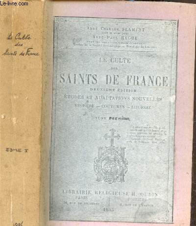 Le Culte des Saints de France, tome I
