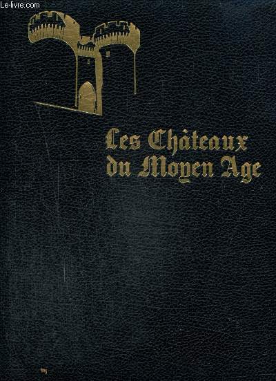 Les Chteaux du Moyen Age