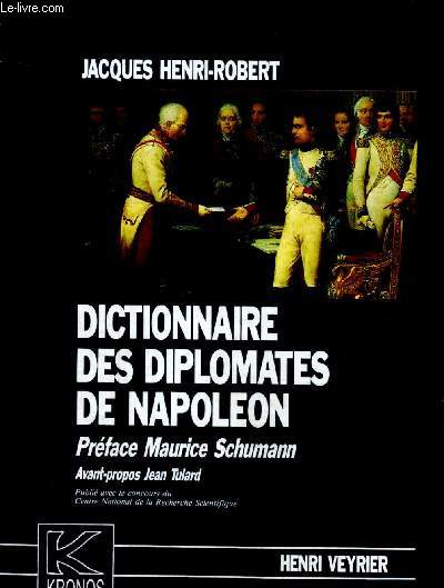 Dictionnaire des diplomates de Napolon (Collection Kronos n5)
