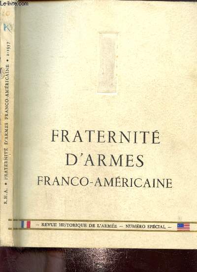 Revue historique de l'arme - numro spcial : Fraternit d'armes franco-amricaine (2 - 1957)