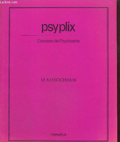 Psyplix, exposs de psychiatrie : Le Masochisme