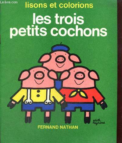 Les trois petits cochons (Collection 