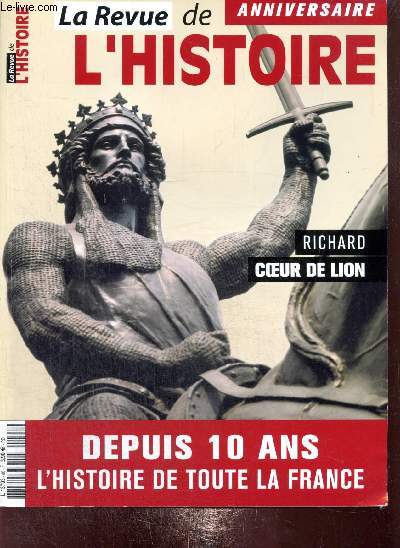 La Revue de l'Histoire, n80, automne 2016 : Qui tat Richard Coeur de Lion ? / Egypte : une croisime sur le fleuve / La chambre de l'Empereur  Fontainebleau / Les ateliers vivants de Lonard de Vinci au Clos-Luc / Le chteau d'Hardelot / ...