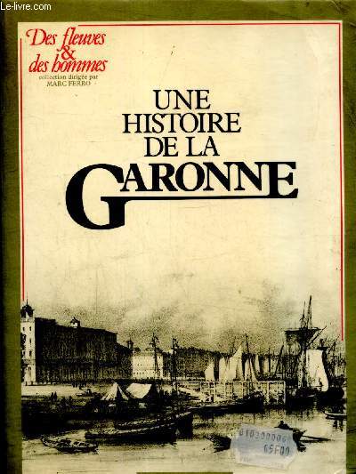 Une histoire de la Garonne (Collection 