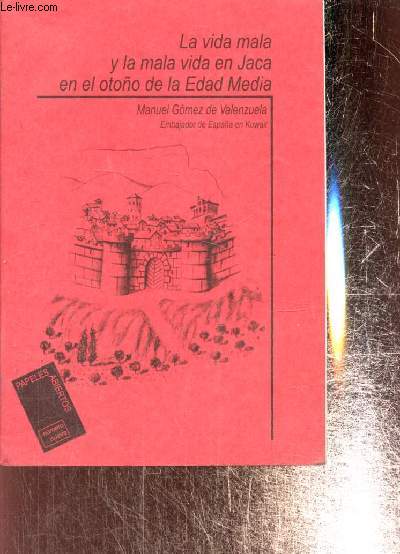 La vida mala y la mala vida en Jaca en el otono de la Edad Media