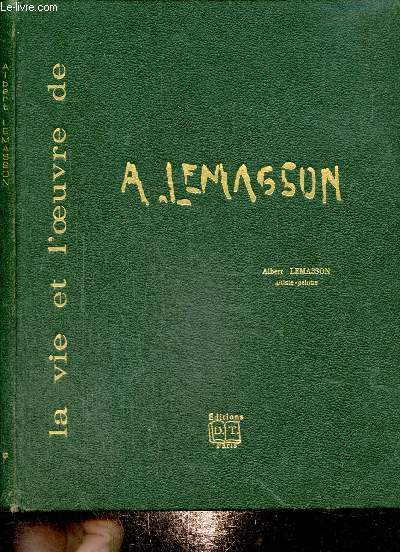 La vie et l'oeuvre de A. Lemasson
