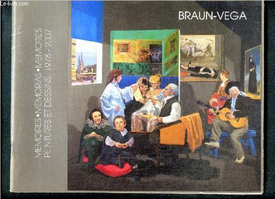 Catalogue d'expostion : Mmoires - Memorias - Memories : Baun-Vega, peintures et dessins 1978-2007