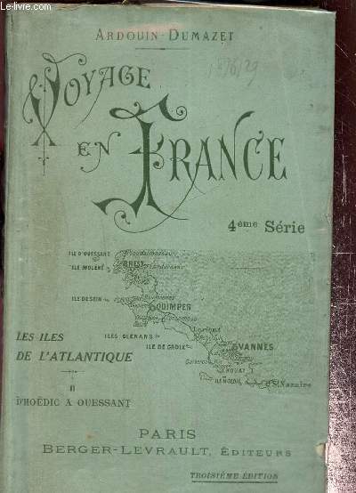 Voyage en France, 4me srie : Les les de l'Atlantique II : d'Hodic  Ouessant