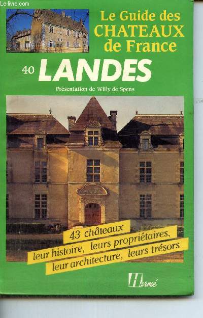 Le Guide des chteaux de France n40 : Landes