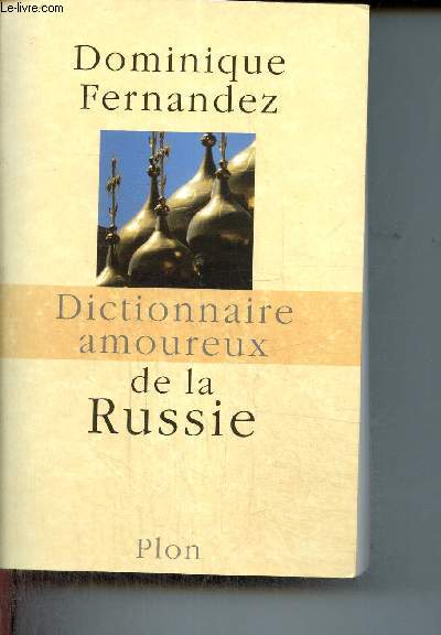 Dictionnaire amoureux de la Russie