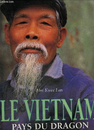 Le Vietnam : Pays du Dragon