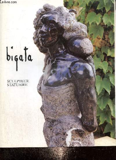 Bigata : Sculpteur Statuaire